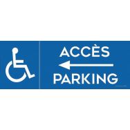 Panneau parking accès flèche gauche + picto handicapé 700 x 250mm