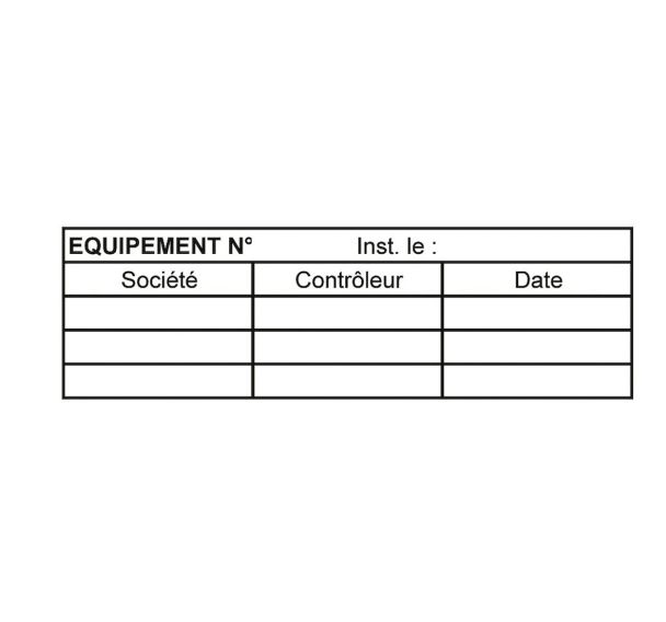 Etiquettes adhésives controle pour équipements de sécurité