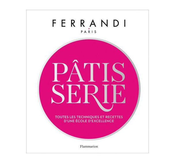 L'essentiel de la pâtisserie - livre professionnel