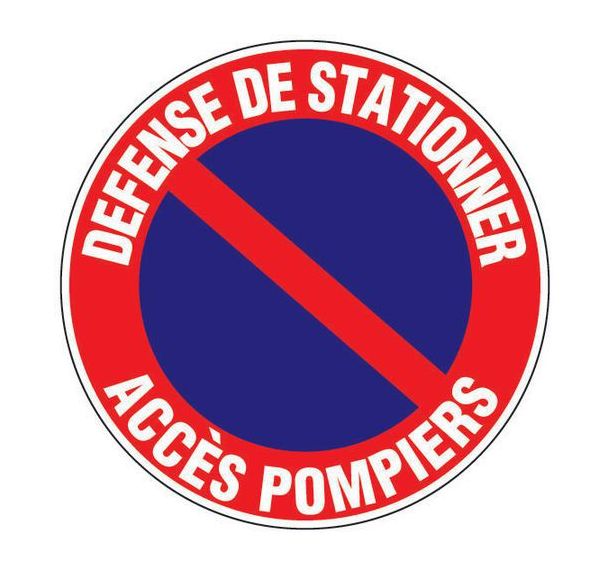 Panneau -  Défense de stationner accès pompiers  - Rigide Ø 30 cm