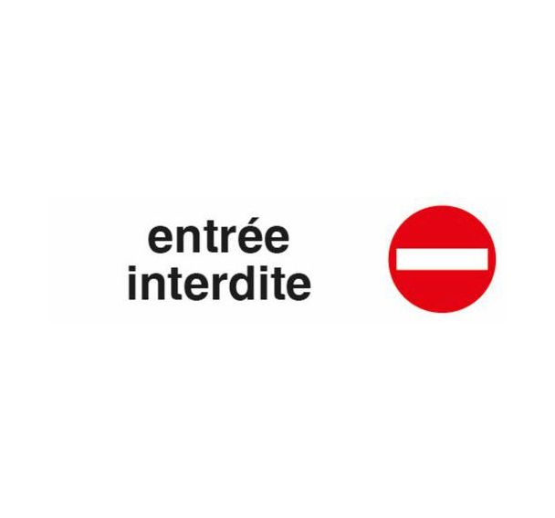 Panneau Entrée interdite - Pavo