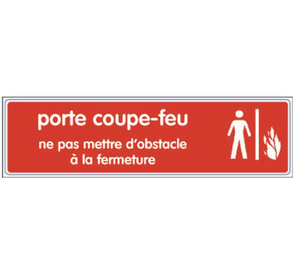 Panneau Prévention incendie porte coupe feu obstacle