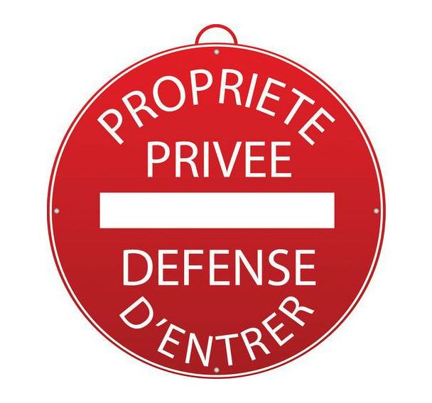 Panneau "Propriété privée. Défense d'entrer"