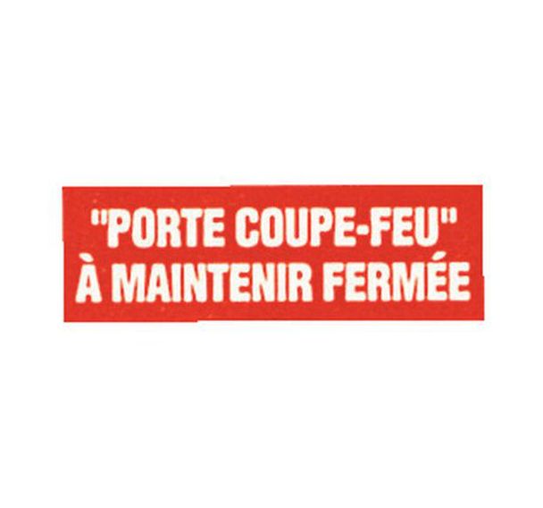 Panneau anti-incendie - ''Porte coupe-feu à maintenir fermée'' - Rigide