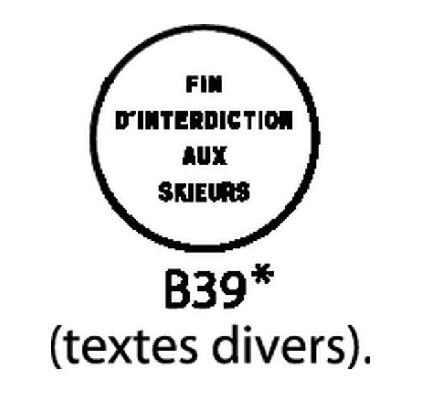 Panneau de signalisation - B39 - Fin d'interdiction dont la nature est indiquée sur le panneau