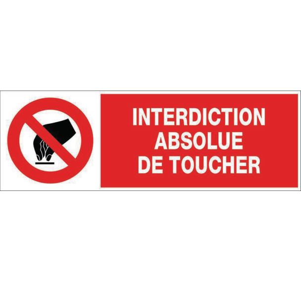 Panneau rigide 450X150 mm Interdiction Absolue de Toucher