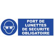 Panneau - Port de lunettes de sécurité obligatoire - Rigide 45x10 cm