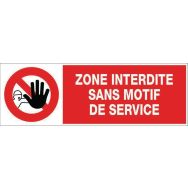 Panneau - Zone interdite sans motif de service - Rigide 45x10 cm