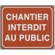 Panneau interdiction plaque de chantier
