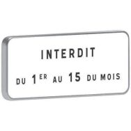 Panonceau M6b1 interdit du 1er au 15 du mois - Taliaplast