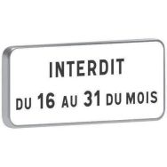 Panonceau M6b2 interdit du 16 au 31 du mois - Taliaplast