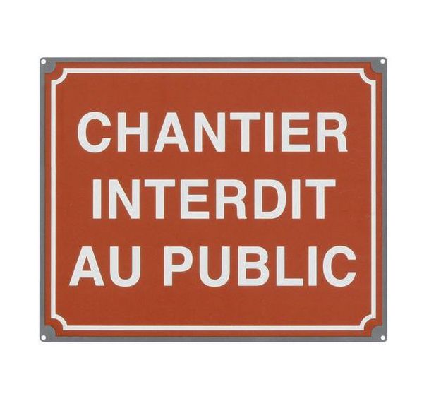 Panneau interdiction plaque de chantier