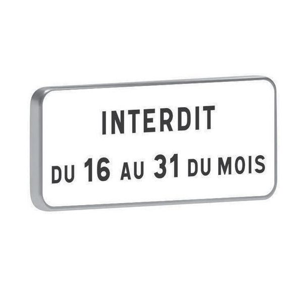 Panonceau M6b2 interdit du 16 au 31 du mois - Taliaplast