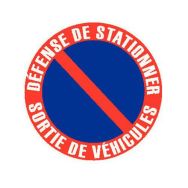 Panneau-Défense de stationner sortie de véhicules  - Rigide Ø 45 cm