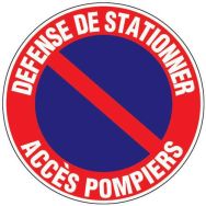 Panneau -  Défense de stationner accès pompiers  - Rigide Ø 30 cm