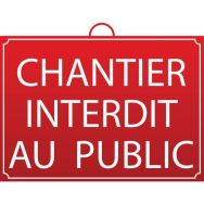 Panneau "Chantier interdit au public"