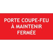 Panneau PVC ''Porte coupe feu à maintenir fermée''