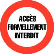 Panneau d'interdiction -  Accès formellement interdit  Rigide Ø 30 cm