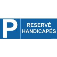 Signalétique réservé handicapé + lettre P PVC 700 x 250 mm