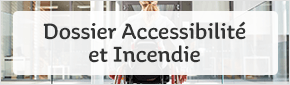 Dossier Accessibilité Incendie