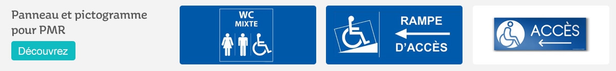 Panneau et pictogramme pour PMR Panneau et pictogramme pour PMR