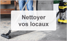 nettoyer vos locaux